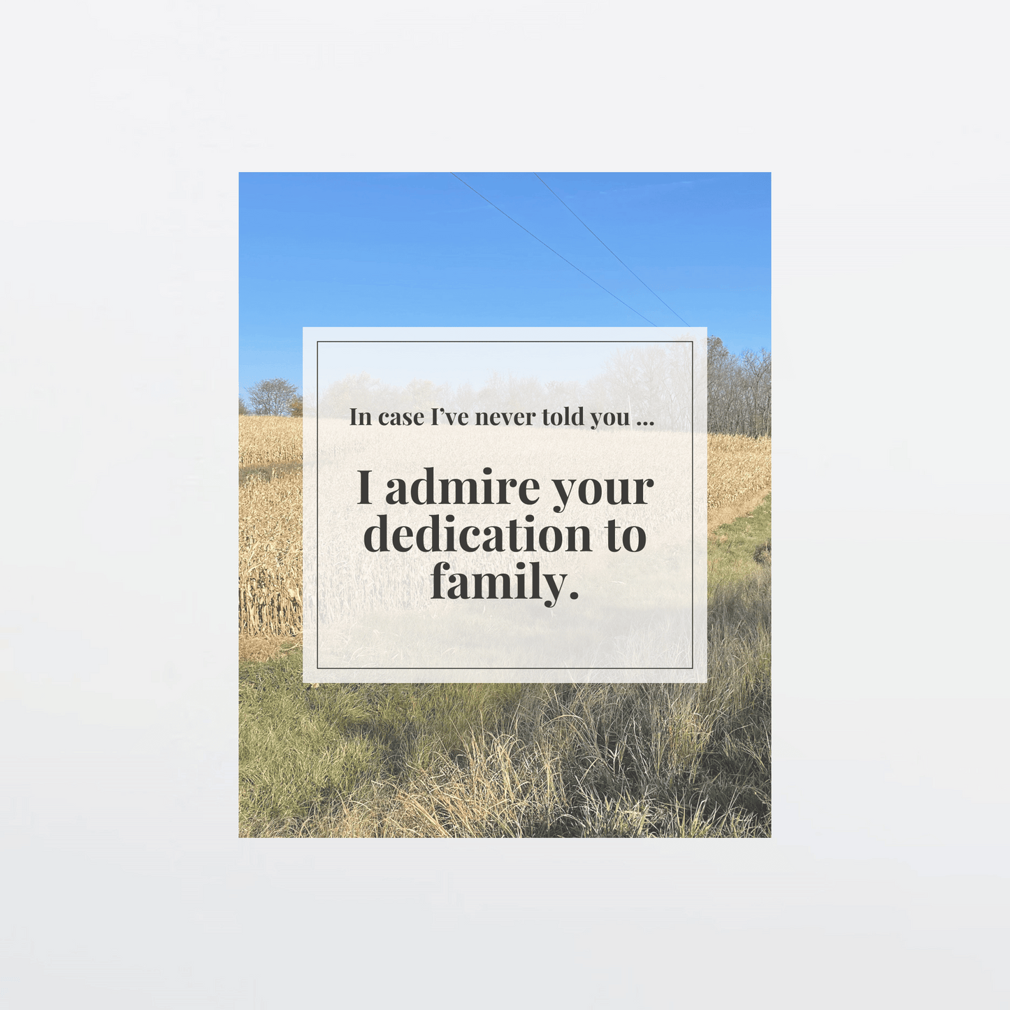 Supportive digital greeting card with encouragement message, fall field background, and gray border, optimized for mobile texting 