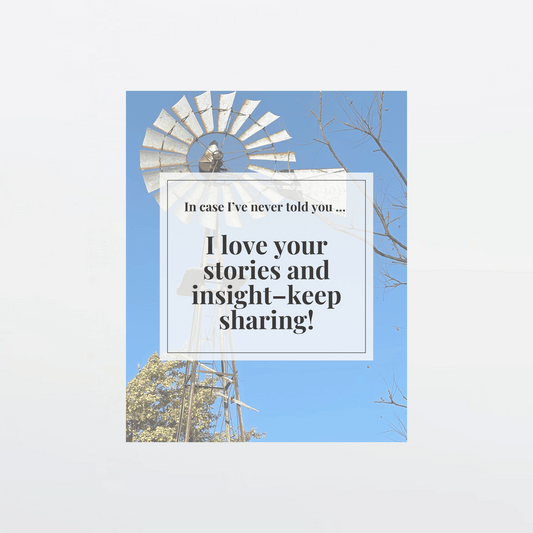 Supportive digital greeting card with encouragement message, rustic windmill background, and gray border, optimized for mobile texting