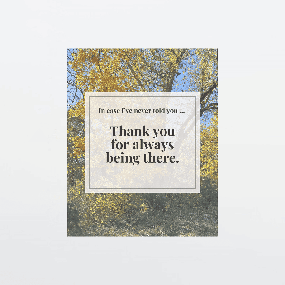 Supportive digital greeting card with encouragement message, fall foliage background, and gray border, optimized for mobile texting