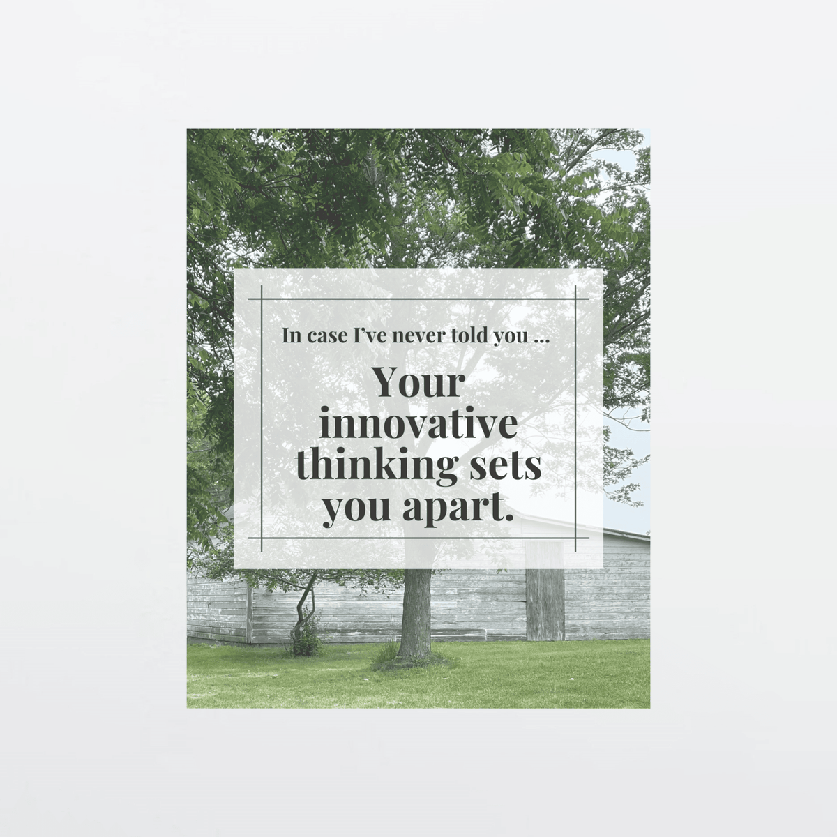 Supportive digital greeting card with encouragement message, whitewashed farm shed background, and gray border, optimized for mobile texting